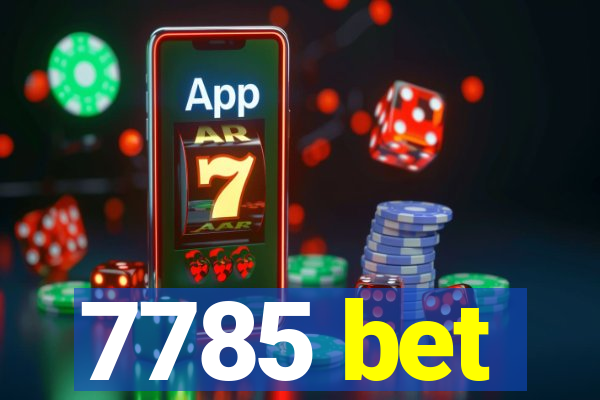 7785 bet